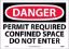 Picture of DANGER CONFINED SPACE PERMIT REQUIRED SIGN. 10" X 14". adhesive backed vinyl, per EACH